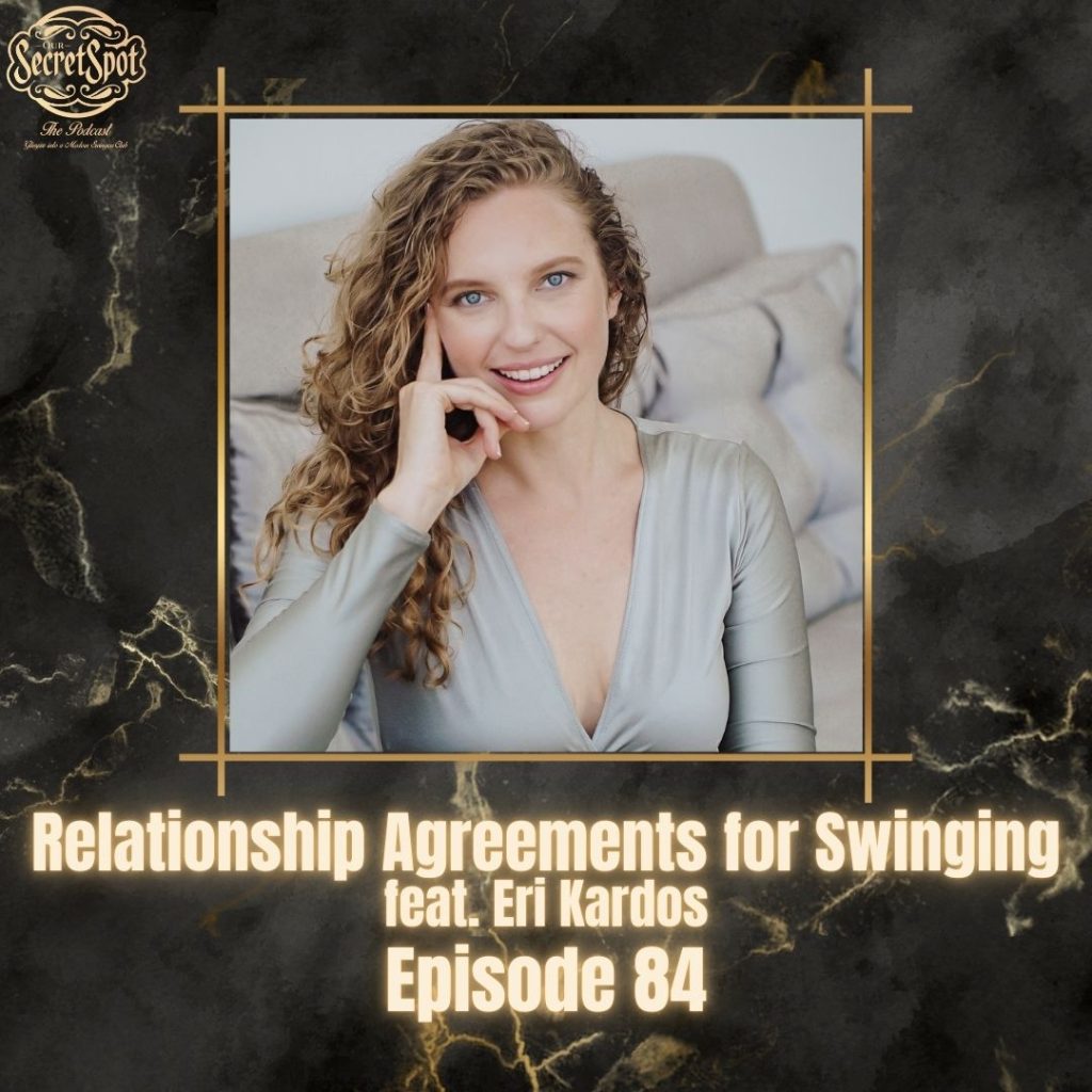 Relationship Agreements Eri Kardos Our Secret Spot the podcast episode 84